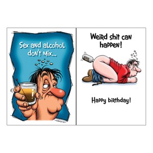 Greeting Card B-day Sex And Alcohol Doesnt Mix