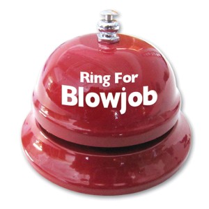 Ring For Blowjob Table Bell