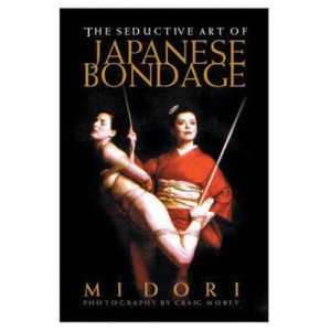 Seductive Art Of Japanese Bondage / Midori