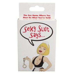 Sexy Slut Says…